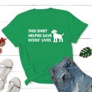 This Shirt Helped Save Dogs? Lives Standard Tee Green