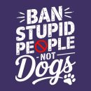 Ban Stupid People - Not Dogs Standard Tee Purple