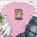 Behind Every Good Woman Are A Lot Of Dogs Standard Tee Light Pink