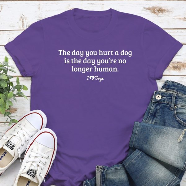 The Day You Hurt A Dog? Standard Tee Purple